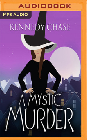 Digital MYSTIC MURDER A Kennedy Chase