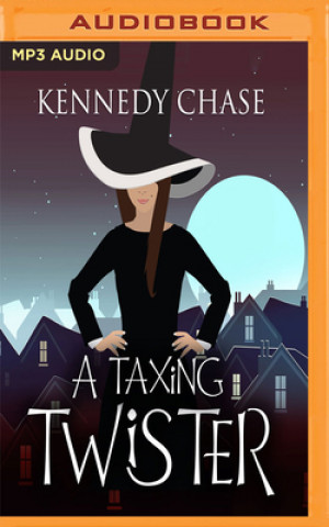 Digital TAXING TWISTER A Kennedy Chase