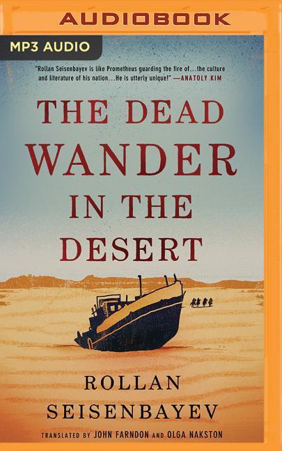Digital The Dead Wander in the Desert Rollan Seisenbayev