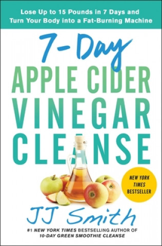 Knjiga 7-Day Apple Cider Vinegar Cleanse Jj Smith