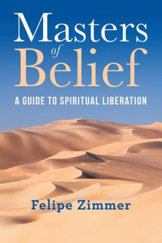 Knjiga Masters of Belief Felipe Zimmer