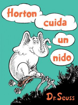 Kniha Horton cuida un nido (Horton Hatches the Egg Spanish Edition) Dr. Seuss