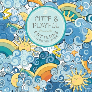 Book Cute and Playful Patterns Coloring Book Young Dreamers Press