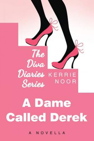 Book Dame Called Derek Kerrie Noor