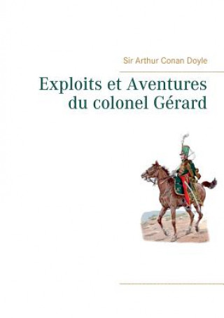 Carte Exploits et Aventures du colonel Gerard Arthur Conan Doyle