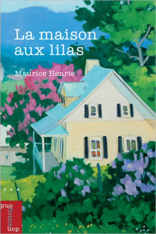 Livre La Maison Aux Lilas Maurice Henrie