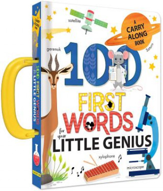 Livre 100 First Words for Your Little Genius: A Carry Along Book Anne Paradis