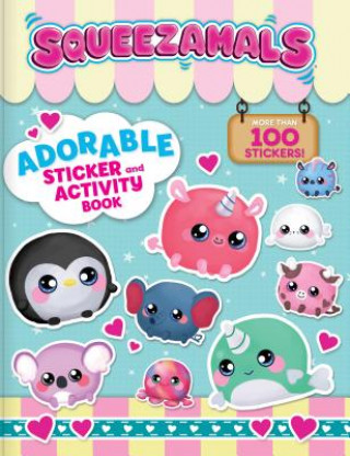 Книга Squeezamals: Adorable Sticker and Activity Book: More Than 100 Stickers Anne Paradis