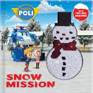 Kniha Robocar Poli: Snow Mission: With 2-Way Sequins! Marine Guion