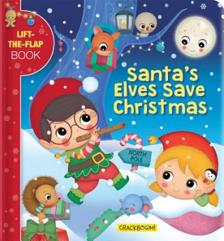 Könyv Santa's Elves Save Christmas: A Lift-The-Flap Book Marine Guion