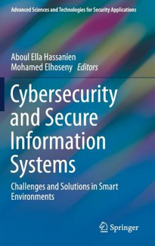 Kniha Cybersecurity and Secure Information Systems Aboul Ella Hassanien