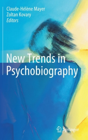 Knjiga New Trends in Psychobiography Claude-Hél?ne Mayer