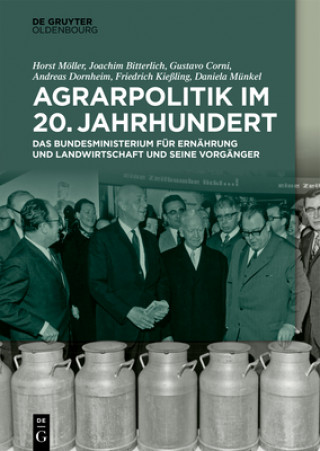 Kniha Agrarpolitik Im 20. Jahrhundert Joachim Bitterlich