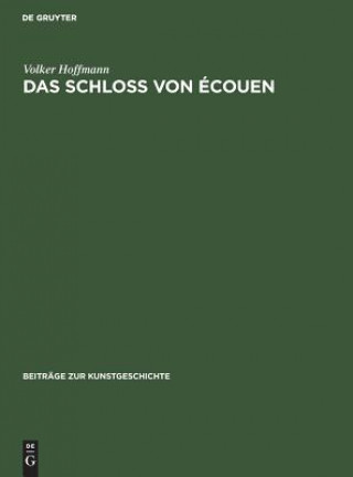 Book Schloss von Ecouen Volker Hoffmann