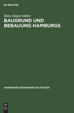 Książka Baugrund und Bebauung Hamburgs Hans-Jurgen Gabler