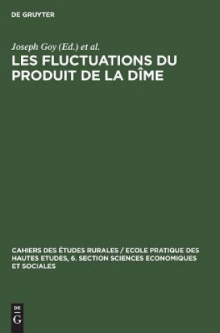 Livre Les Fluctuations Du Produit de la Dime Joseph Goy