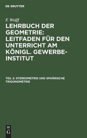 Carte Stereometrie und spharische Trigonometrie F Wolff