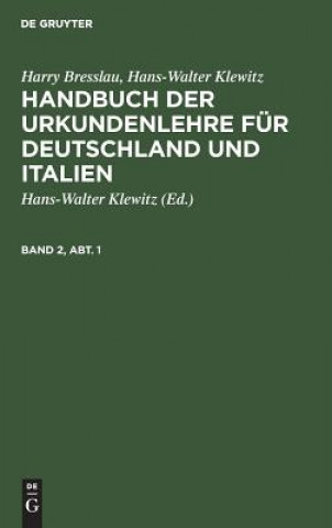 Kniha Handbuch der Urkundenlehre fur Deutschland und Italien Harry Bresslau