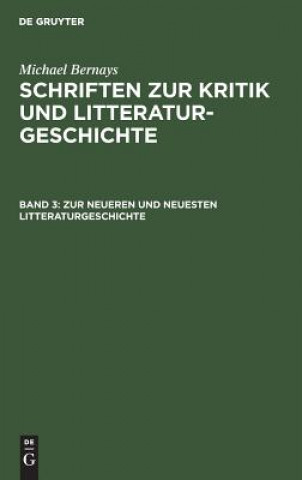 Livre Zur Neueren Und Neuesten Litteraturgeschichte Michael Bernays