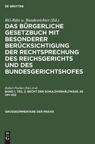 Kniha Recht der Schuldverhaltnisse,  241-432 Robert Fischer