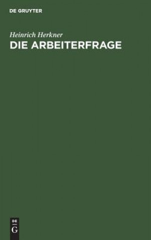 Boek Die Arbeiterfrage Heinrich Herkner
