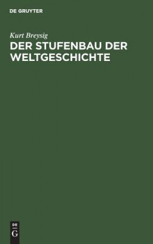 Book Stufenbau der Weltgeschichte Kurt Breysig