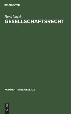 Kniha Gesellschaftsrecht Hans Nagel