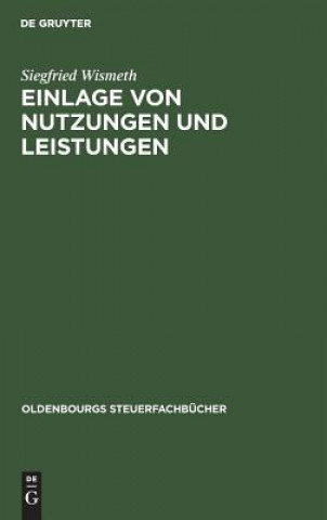 Buch Einlage von Nutzungen und Leistungen Siegfried Wismeth