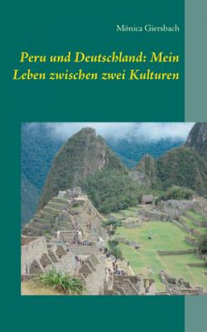 Kniha Peru und Deutschland M NICA GIERSBACH