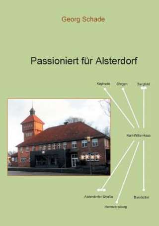 Könyv Passioniert fur Alsterdorf Georg Schade
