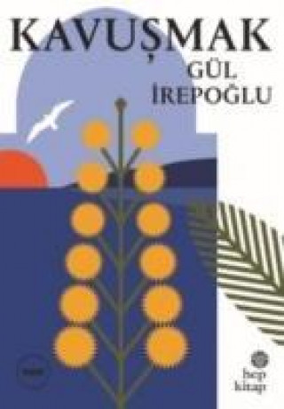 Libro Kavusmak Gül Irepoglu