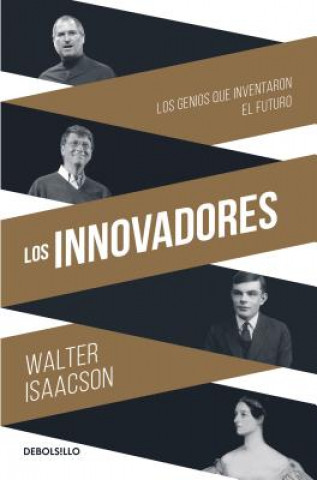 Könyv Los Innovadores / The Innovators Walter Issacson
