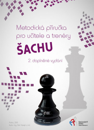 Könyv Metodická příručka pro učitele a trenéry šachu (2. doplněné vydání) Petr Herejk