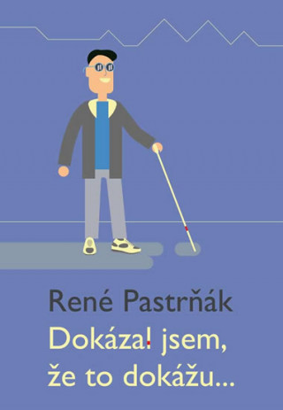Книга Dokázal jsem, že to dokážu... René Pastrňák