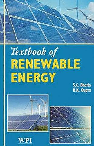 Carte Textbook of Renewable Energy S.C. Bhatia
