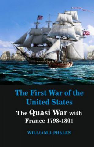 Knjiga First War of United States William J. Phalen