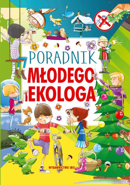 Książka Poradnik młodego ekologa Nożyńska-Demianiuk A