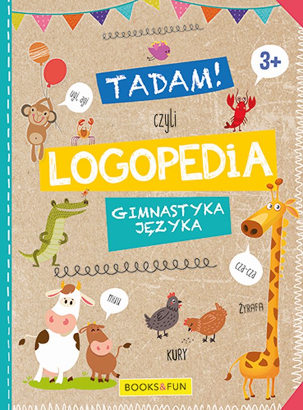 Könyv Tadam czyli LOGPEDIA 3+ 