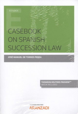 Carte CASEBOOK ON SPANISH SUCCESSION LAW (DÚO) JOSE MANUEL DE TORRES PEREA
