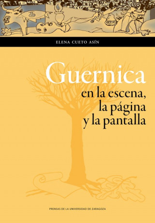 Könyv Guernica en la escena, la pagina y la pantalla ELENA CUETO