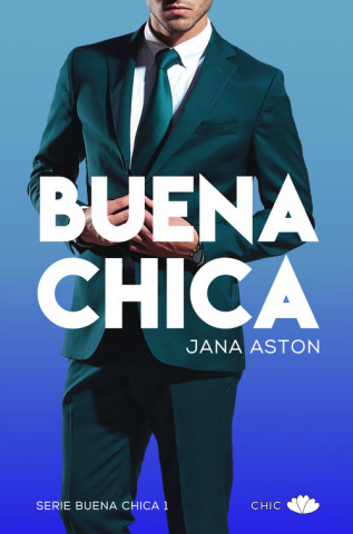 Kniha BUENA CHICA 1 JANA ASTON