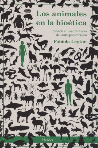 Книга ANIMALES EN LA BIOTICA FABIOLA LEYTON