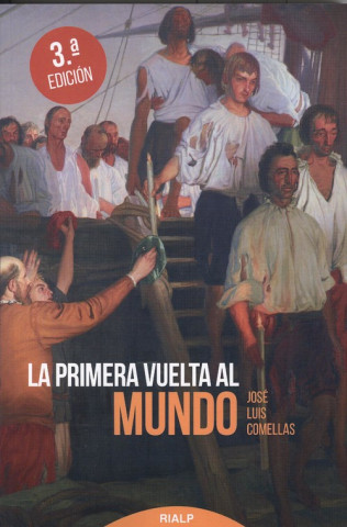 Knjiga LA PRIMERA VUELTA AL MUNDO JOSE LUIS COMELLAS GARCIA-LERA
