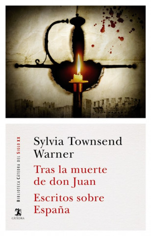 Kniha TRÁS LA MUERTE DE DON JUAN,ESCRITOS SOBRE ESPAñA SILVIA TOWNSEND WARNER