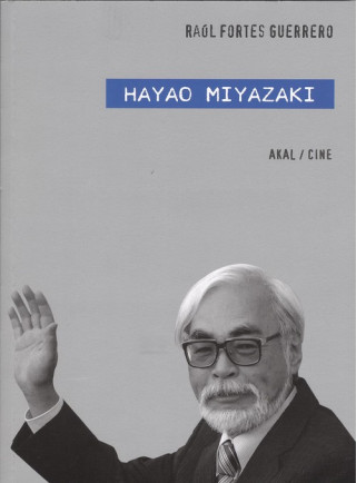 Könyv HAYAO MIYAZAKI RAUL FORTES GUERRERO