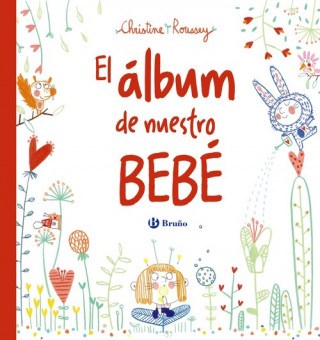 Kniha EL ÁLBUM DE NUESTRO BEBÈ CHRISTINE ROUSSEY