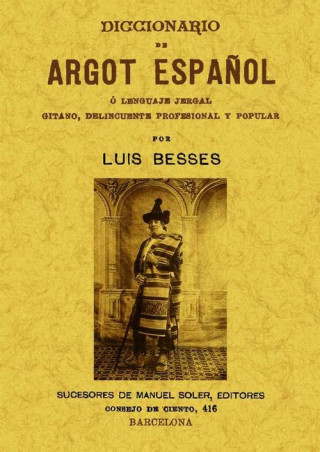 Книга Diccionario argot español o lenguaje jergal gitano LUIS BESSES
