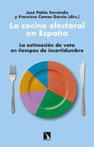 Knjiga LA COCINA ELECTORAL EN ESPAÑA CAMAS
