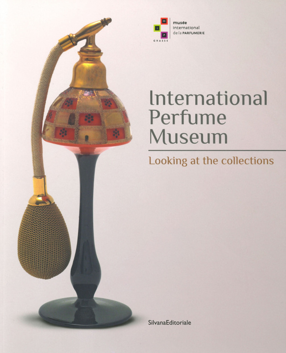 Könyv International Perfume Museum Silvana Editoriale