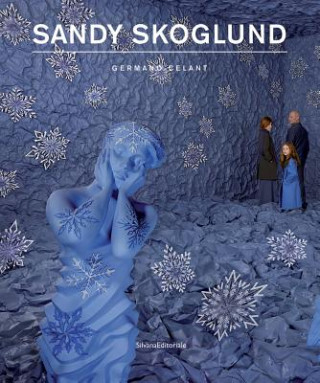 Kniha Sandy Skoglund Germano Celant